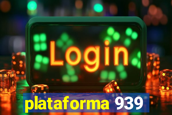 plataforma 939